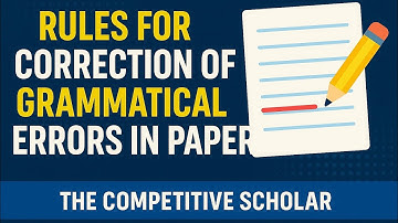 Master the Correction of Grammatical Errors in precise and composition paper/l/Rules with Examples