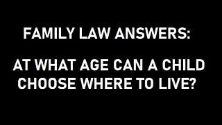 At what age can a child decide with which parent they want to live? by Brian T. Mayer, Esq. 17,485 views 4 years ago 7 minutes, 16 seconds