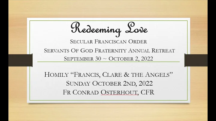 Homily  Francis, Clare & the Angels by Fr Conrad O...
