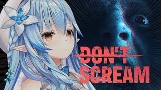 【DON'T SCREAM】逃げない、泣かない、叫ばない。【雪花ラミィ/ホロライブ】