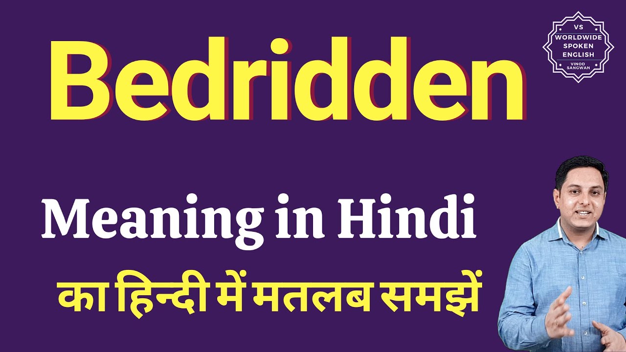 Bedridden meaning sale in hindi