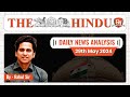 The hindu newspaper analysis  29 may 2024  upsc cse 