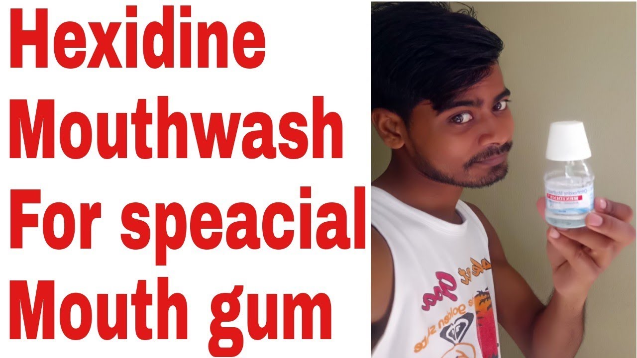 Hexidine.Chlorhexidine mouthwash B.P Antiseptic antiplaque YouTube