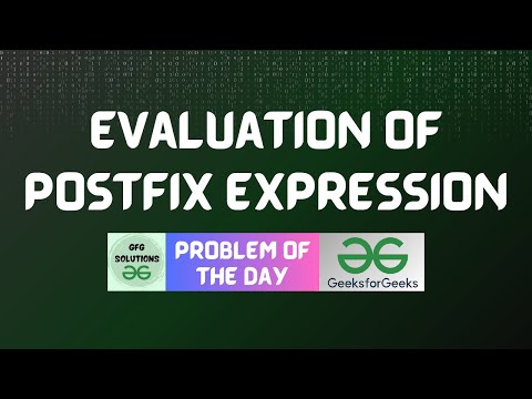 #530 GFG POTD | Evaluation of Postfix Expression | GFG Solutions | 28-02-2025