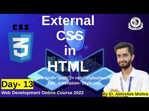 Day-13 External CSS in HTML   | Web Development Course Online 2022 | HTML CSS Bootstrap JS Python