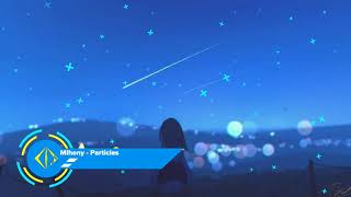 Nightcore - Particles | Mihony