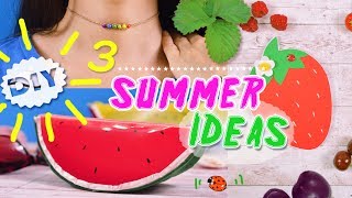 DIY 3 Easy and Beautiful Summer Ideas