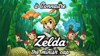 à Connaitre - Zelda the Minish Cap 1