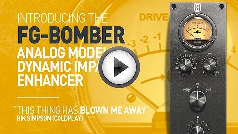 FG-Bomber Dynamic Impact Enhancer: In-Depth Tutorial | Slate Digital