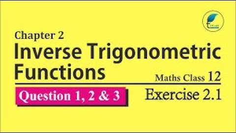 Exercise 2.1 | Chapter 2 CBSE Math| CBSE| Mathematics| Inverse Trignometric Functions| Inverse Trigo