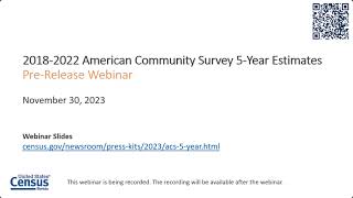 2018-2022 ACS 5-year Estimates Pre-Release Webinar