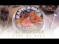How to Make 3D Jelly Cake Step by Step