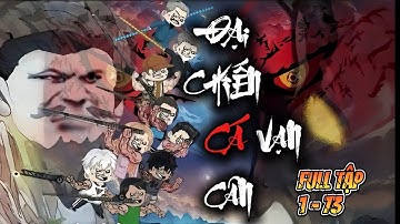 Full Tập 1-73 | Đại Chiến Cá Vạn Cân | NuNu Vietsub