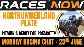 Northumberland Plate Ante Post Preview | Monday Horse Racing Chat | Royal Ascot | Betting Tips