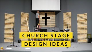 Church Stage Design Ideas (On a budget)