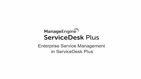 Enterprise service management (ESM) in ServiceDesk Plus
