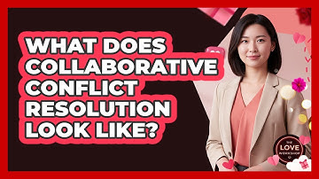 What Does Collaborative Conflict Resolution Look Like?