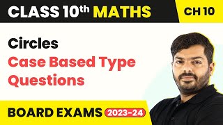 Celebrity Circles - Case Based Type Questions | Class 10 Maths Chapter 10 | CBSE 2024-25 Wealth
