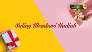 Saling Memberi Hadiah - Salam TV