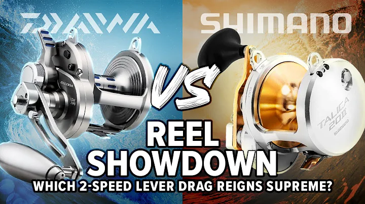 Daiwa Saltiga vs. Shimano Talica: Which 2-Speed Lever Drag Reel Reigns Supreme?