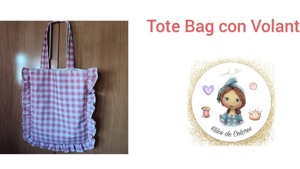 Tote Bag con Volante 💞 | Hilos de Colores
