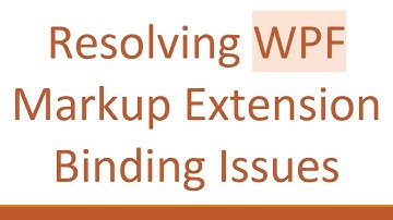 Resolving WPF Markup Extension Binding Issues