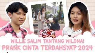 @Williesalim27_ TANTANG WILONA, PRANK CINTA TERDAHSYAT 2024!