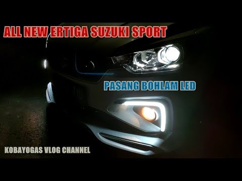 REVIEW ALL NEW ERTIGA SUZUKI SPORT PASANG BOHLAM LED MAKIN MEWAH & GAOL