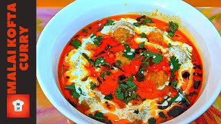 Recipe 65 : Malai Kofta Curry | ملائی کوفتے کا سالن