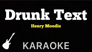 Download lagu Henry Moodie - Drunk Text | Karaoke Guitar Instrumental