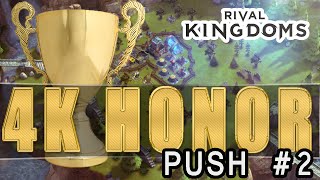★ Rival Kingdoms: CLIMBING THE LEADERBOARD! - 4k Honor Push #2