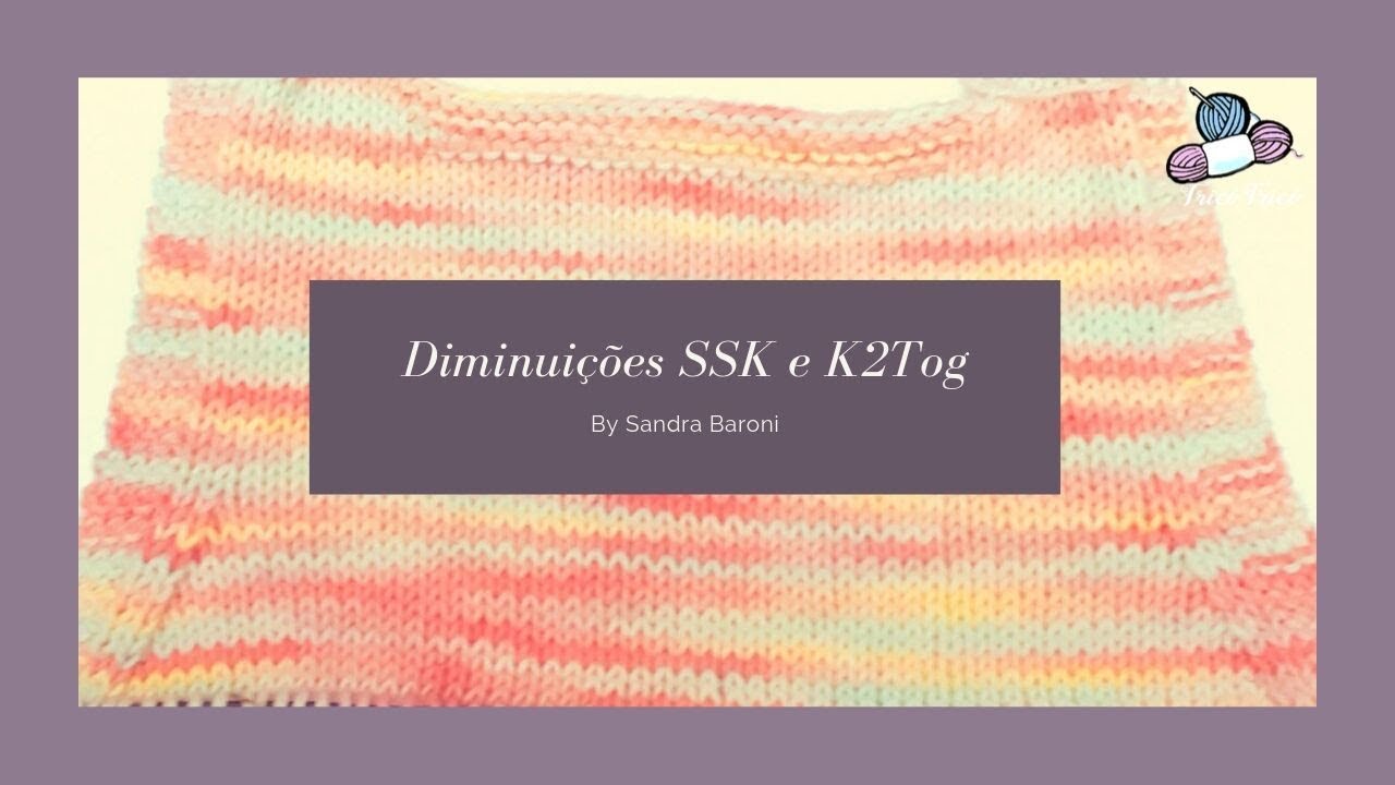 Como fazer diminuições à direita e à esquerda | TricôTricô