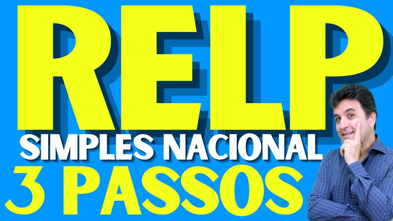 RELP | SIMPLES NACIONAL | 3 PASSOS ANTES DE ADERIR