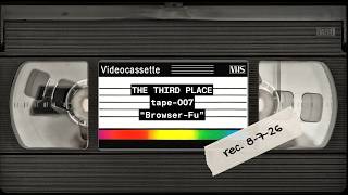 Digging into web browser basics - 007 - The Third Place