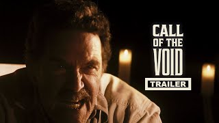 Watch Call of the Void Trailer