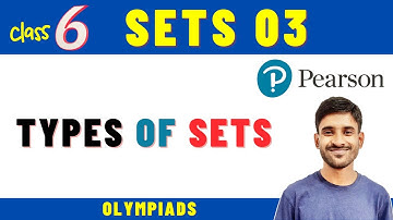 Class 6 Pearson IIT Foundation | Sets 03 | Types of Sets