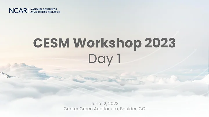 2023 CESM Workshop - Day 1 - Actionable Science & Parameter Estimation - DayDayNews