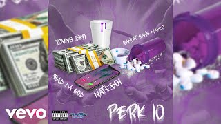 NateBoi, Young Dro, Bandit Gang Marco - Perk 10 (Audio) ft. Shad Da God