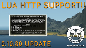 Stormworks 0.10.30 Update (New Lua HTTP Support!!!!)