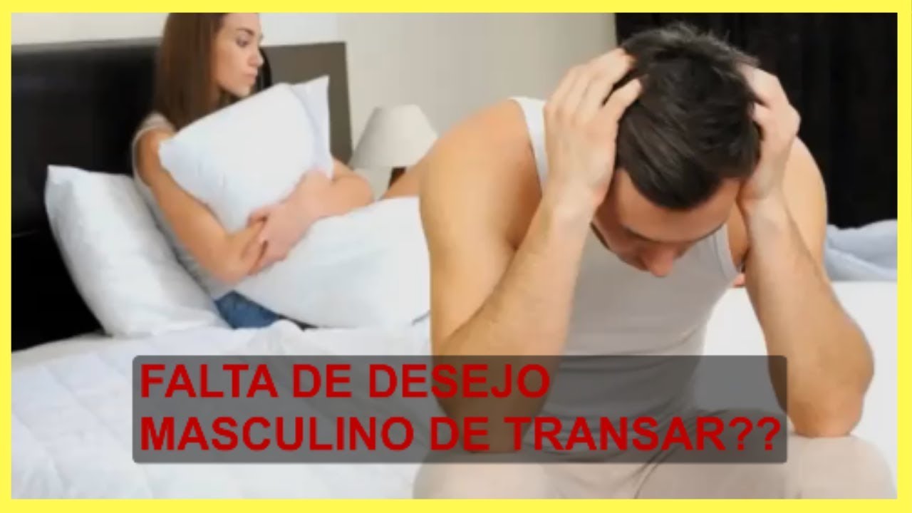 Falta de Desejo Masculino de Transar??(CONHEÇA SENIOR AGORA) - YouTube