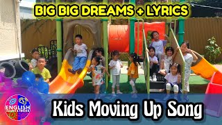 BIG BIG DREAMS GRADUATION SONG WITH LYRICS 幼儿园毕业歌 || Kindergarten in China Circle Time Warm Up Song