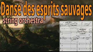 Danse des esprits sauvages [Score Video / partition] Yanik Fillion-Murphy [string orchestra]