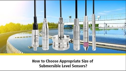 How to Select an Appropriate Size of Submersible Level Sensor?