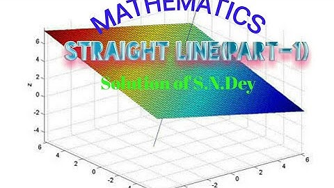 CLASS XII MATH 8(STRAIGHT LINE) PART-1, solution of Surendranath Dey