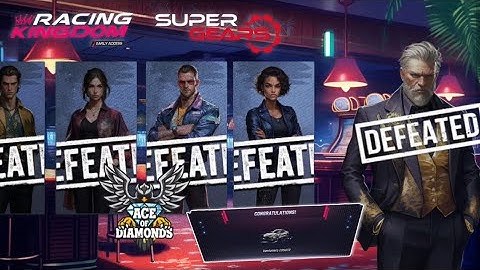 Racing Kingdom - Chapter 3 - Ace of Diamonds (Full Story) - Completing Tier3 + Boss Car Pink Slip