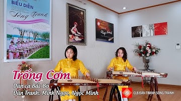 Trống Cơm || CLB Đàn Tranh Sông Tranh & Phan Thủy Tỳ Bà