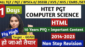 DAY 1-  10 YERS PYQ HTML +HTET IMPORTANT QUESTIONS | PGT COMPUTER SCIENCE REVISION | #nsclasses
