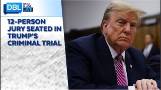 Will The 12-person Jury In Trump's Criminal Trial Stay Impartial?