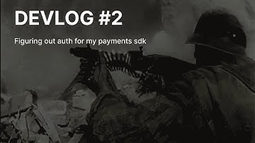 Figuring out auth for my payments sdk | ptrajectory-payments Devlog#2