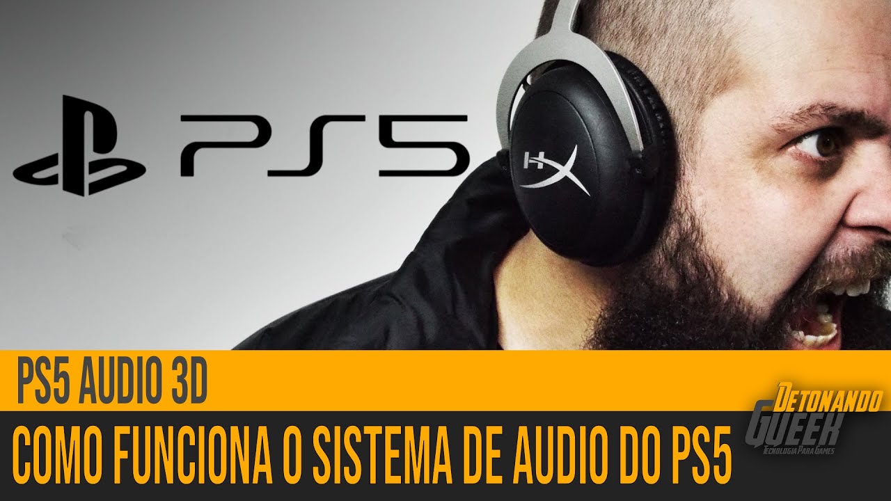 PS5 - Como funciona o Áudio 3D do novo Console? - YouTube